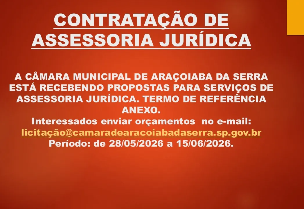 Contratação de serviços de assessoria jurídica para servir à Câmara Municipal de Araçoiaba da Serra.