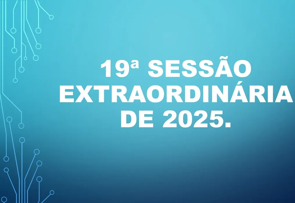 Ficam os senhores vereadores COMUNICADOS da convocação da  19ª Sessão Extraordinária da Câmara Municipal de Araçoiaba da Serra .